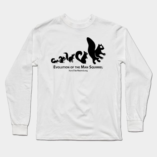 Evolution of the Man Squirrel Long Sleeve T-Shirt by SaveTheMurrel